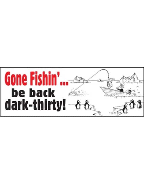 Gone fishin' be back.