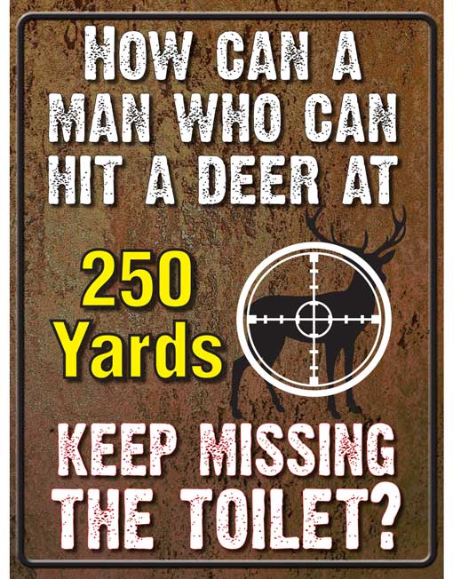 AFN TIN SIGN - MISSING THE TOILET